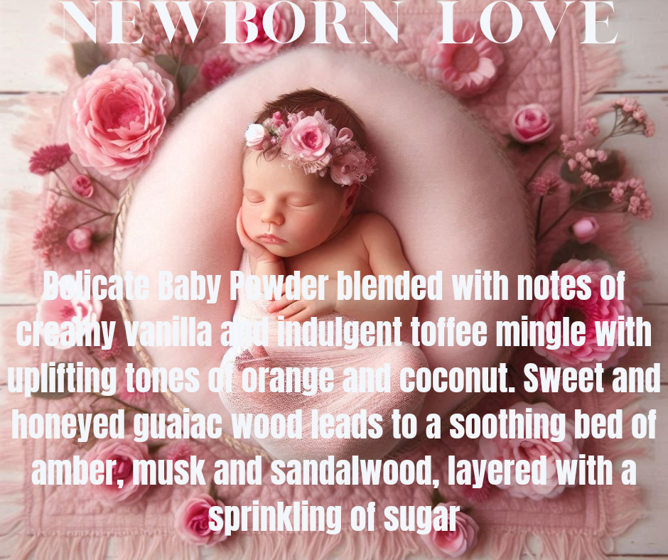 Newborn Love ( House Blend)